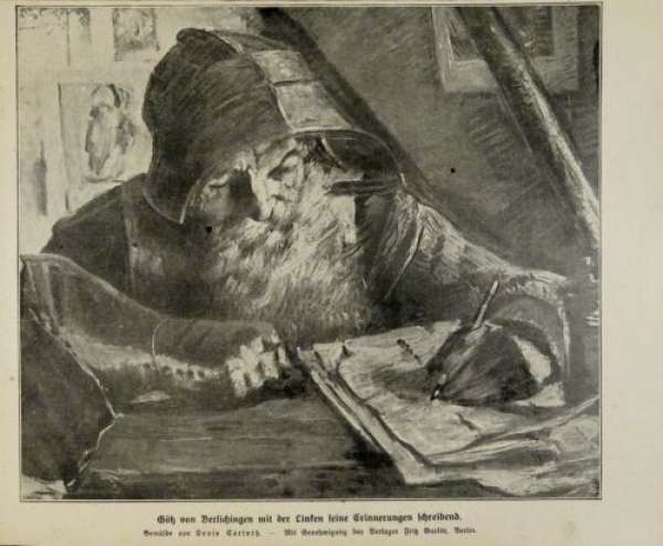 1917 - alter Druck - Götz von Berlichingen mit der Linken seine Erinnerungen schreibend (Gemälde von Louis Corinth)